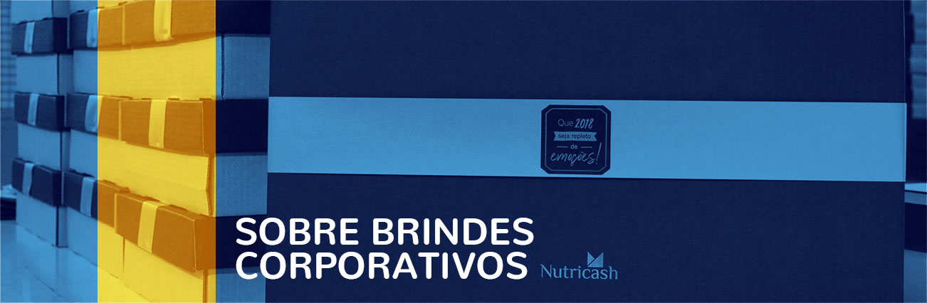 Sobre brindes e presentes corporativos